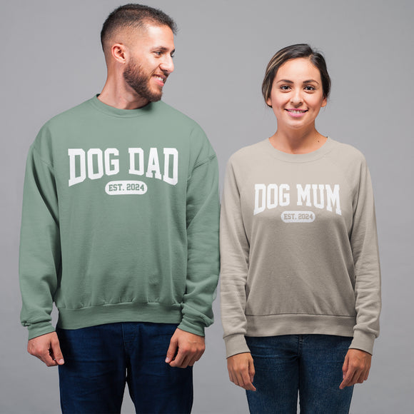 Dog Mum or Dog Dad Sweatshirt ADD DATE EST