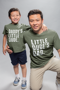 Dad Matching T-Shirt, Daddy's Little Dude, Little Dude's Dad Father's Day Gift Daddy Birthday Gift Olive Green