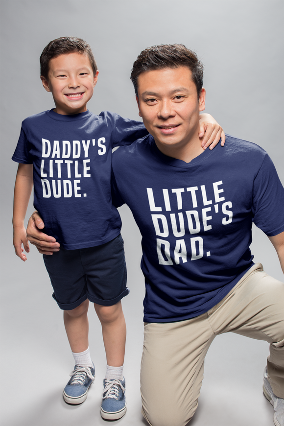 Dad Matching T-Shirt, Daddy's Little Dude, Little Dude's Dad Father's Day Gift Daddy Birthday Gift Navy
