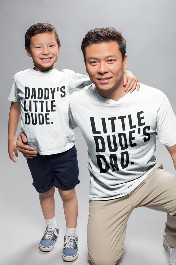 Dad Matching T-Shirt, Daddy's Little Dude, Little Dude's Dad Father's Day Gift Daddy Birthday Gift White