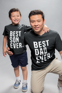 Dad Matching T-Shirt, Best Dad Ever, Best Son Ever Father's Day Gift Daddy Birthday Gift Black