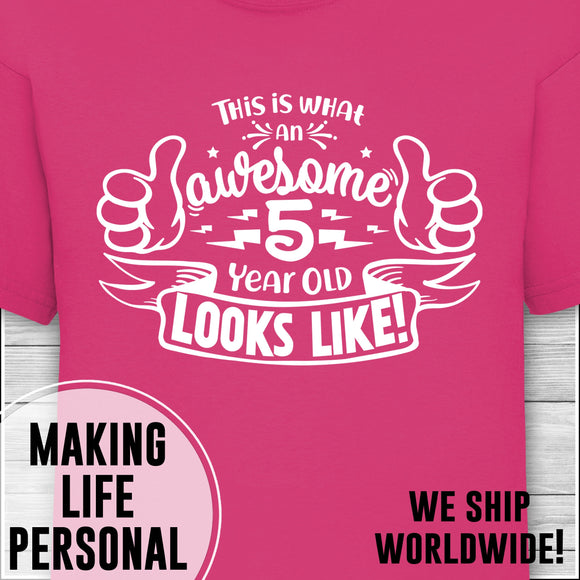 This is What an Awesome 5 Year Old Looks Like - Girls Birthday T-Shirt
