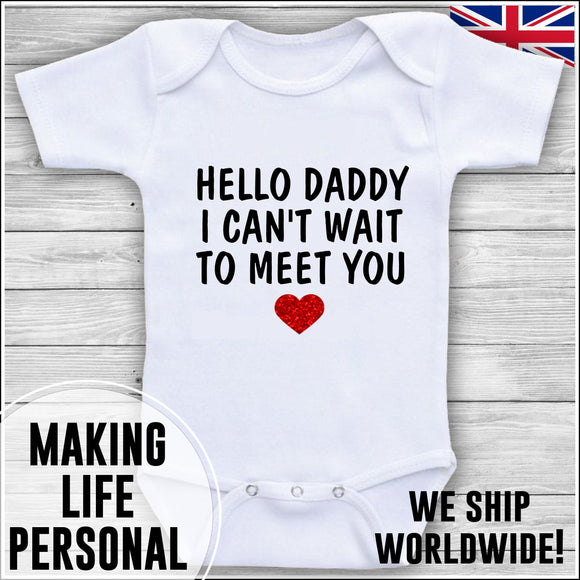 Personalised Baby Bodysuit Birth Announcement Hello Daddy I Can't Wait To Meet You