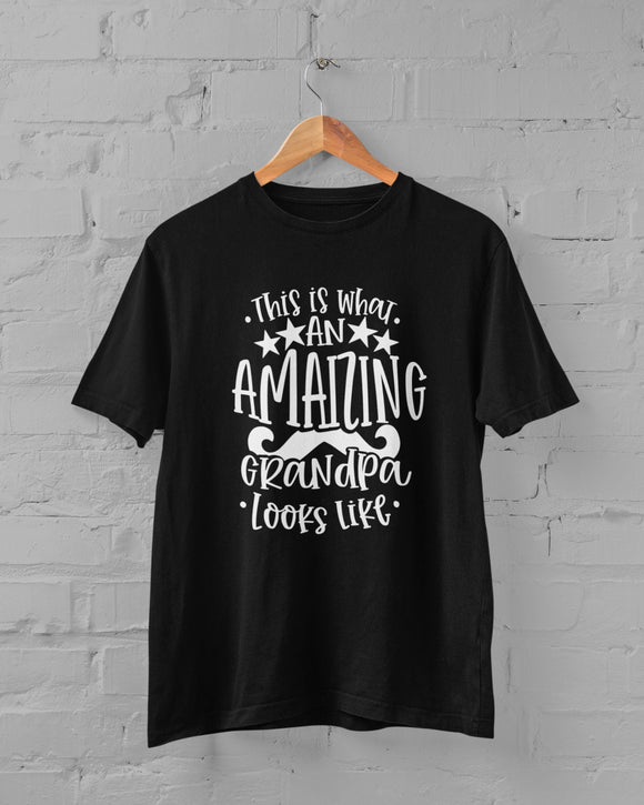 This Is What An Amazing Grandpa Looks Like T-Shirt Men's Black T-Shirt With white Print Birthday Gift Birthday Idea Birthday T-Shirt