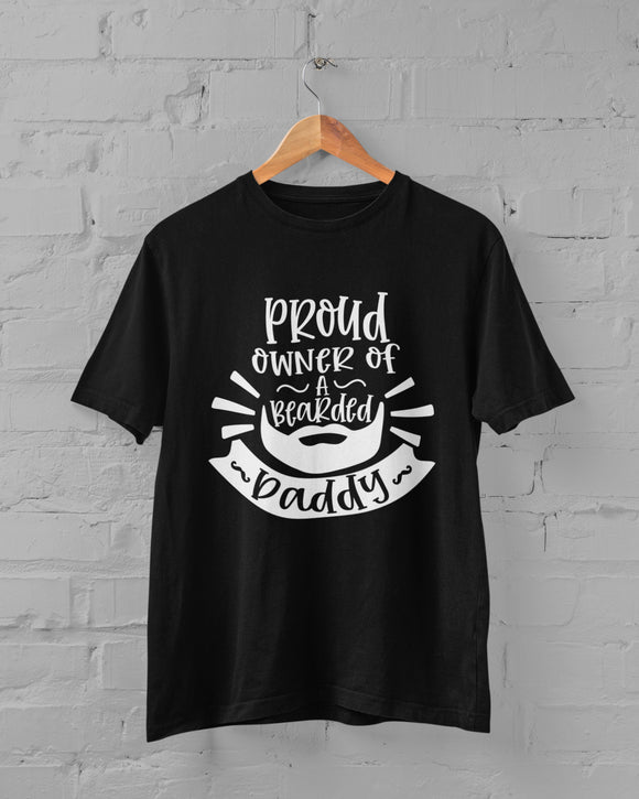 Proud Owner Of A Bearded Daddy T-Shirt Men's Black T-Shirt With white Print Birthday Gift Birthday Idea Birthday T-Shirt