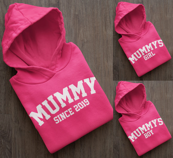 Hot Pink Mummy Matching Hoddies, Mummy Since, Mummys Girl, Mummys Boy Mother's Day Gift Mummy Birthday Gift