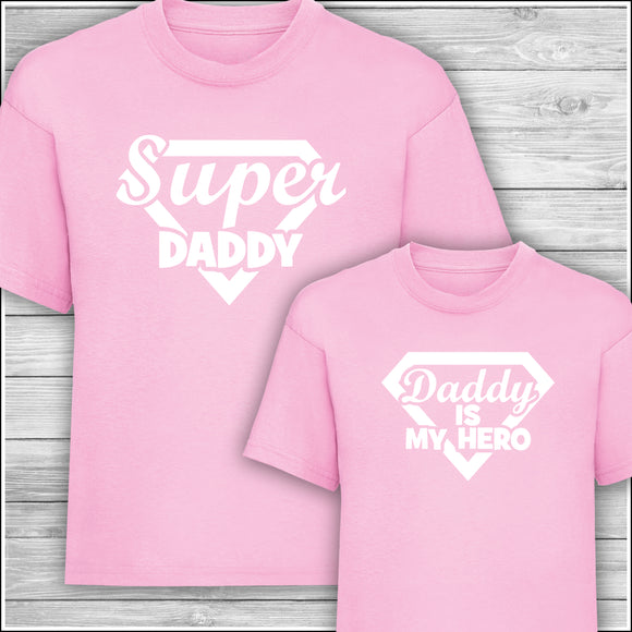 Super Daddy | Daddy Is My Hero | Father's Day Gift | Matching Family T-Shirt in Pink